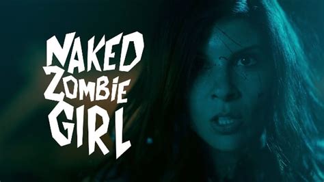 naked zombie|Naked Zombie Girl is Back